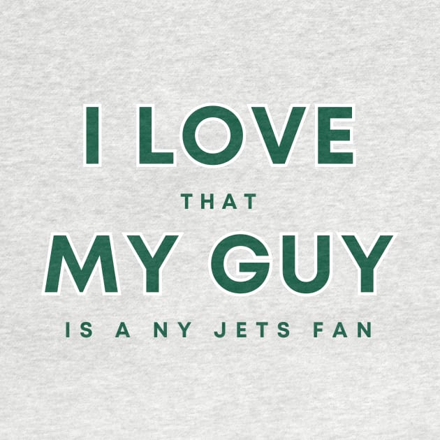 I Love that my guy is a NY Jets fan by Sleepless in NY